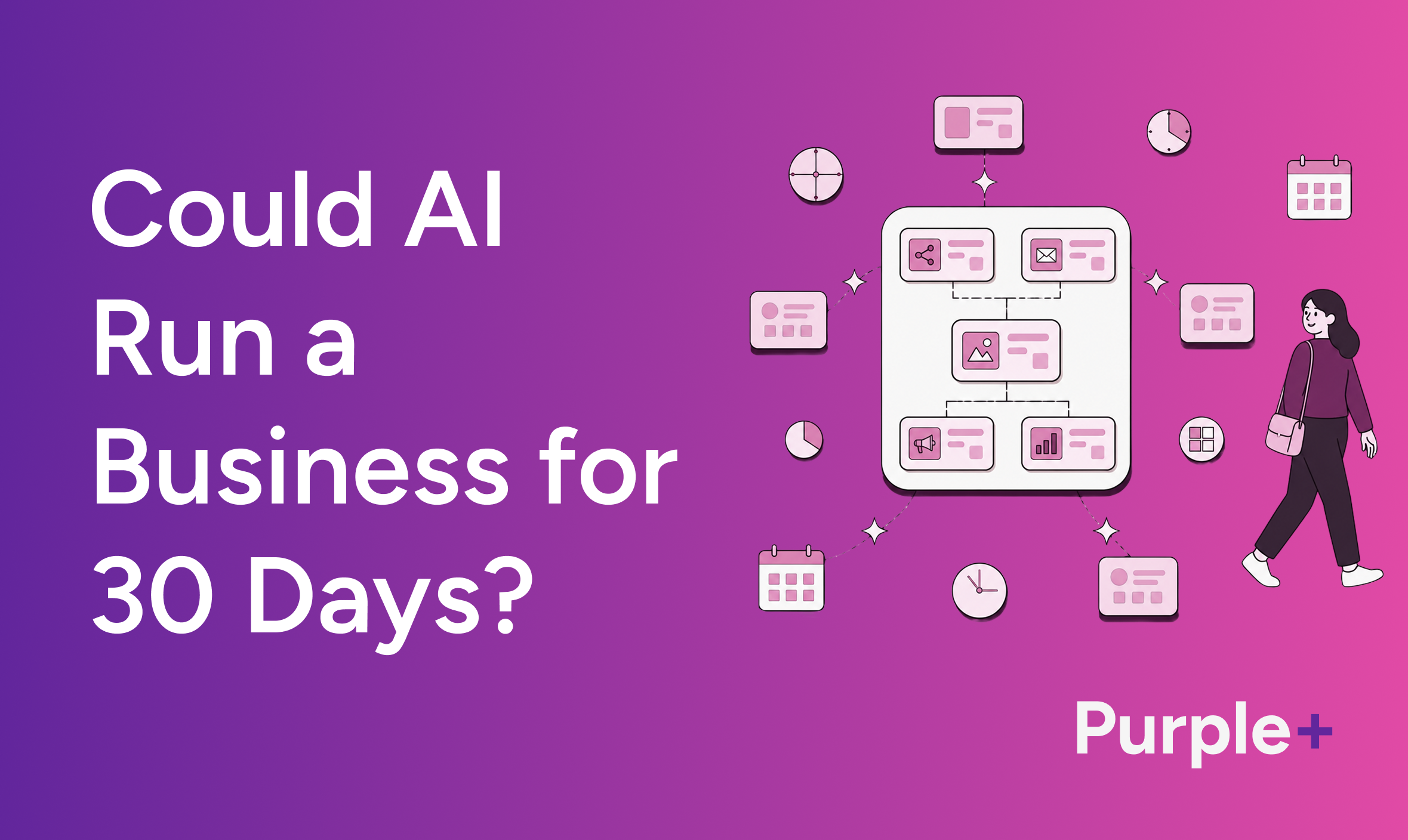 Could AI Run a Business for 30 Days?