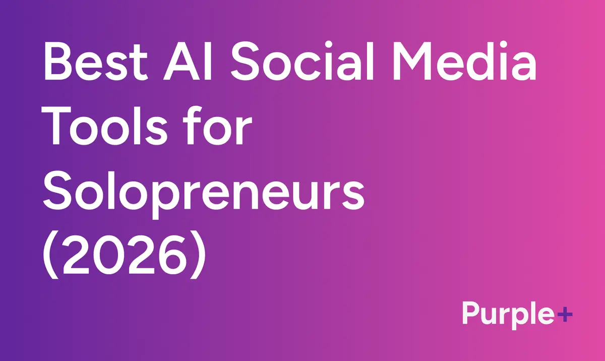 Best AI Social Media Tools for Solopreneurs in 2026: We Tested 11