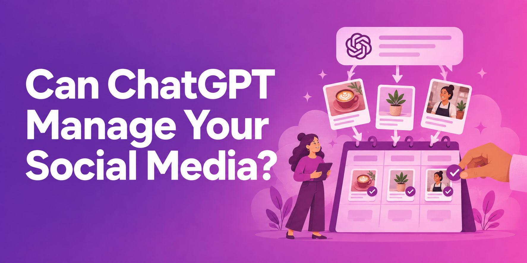 Can ChatGPT Manage your social media